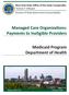 Managed Care Organizations: Payments to Ineligible Providers. Medicaid Program Department of Health