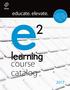 educate. elevate. HEALTHCARE FINANCIAL TRAINING GEARED TO YOUR NEEDS course catalog