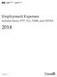 Employment Expenses. Includes forms T777, TL2, T2200, and GST370. T4044(E) Rev. 14