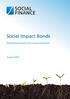 Social Impact Bonds. Rethinking finance for social outcomes. August Social Impact Bonds