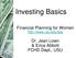Investing Basics. Financial Planning for Women. Dr. Jean Lown & Erica Abbott FCHD Dept., USU.