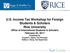 U.S. Income Tax Workshop for Foreign Students & Scholars Rice University Office of International Students & Scholars February 22, 2017 Presented by