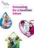 Annual Report and Financial Statements Innovating for a healthier future