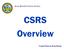 Army Benefits Center-Civilian. CSRS Overview. People Powered, Army Strong