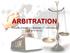 Trends, Issues and Reforms of Arbitration Laws in India