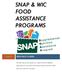 SNAP & WIC FOOD ASSISTANCE PROGRAMS