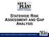 STATEWIDE RISK ASSESSMENT AND GAP ANALYSIS THE FLORIDA DIVISION OF EMERGENCY MANAGEMENT