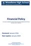 Financial Policy. To be read in conjunction with the Financial Procedures Manual and the Finance Committee terms of Reference.