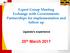 Expert Group Meeting Exchange with Governments: Partnerships for implementation and follow up. Uganda s experience. 25 th March /03/2017 1