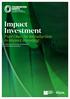 Impact Investment. Part One: An introduction to impact investing. Written by the Centre for Social Impact and the Ākina Foundation