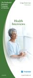 The Prudential Insurance Company of America. Long-Term Care Insurance. Health Interviews
