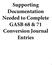 Supporting Documentation Needed to Complete GASB 68 & 71 Conversion Journal Entries
