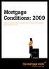 Mortgage Conditions: These conditions and the mortgage offer are important documents. Please keep them safe.