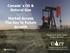 Canada s Oil & Natural Gas. Market Access The Key to Future Growth. Calgary Real Estate Forum October 29, 2013