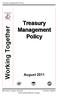 Treasury Management Policy. Treasury Management Policy. Working Together. August Borders College 24/10/2011.