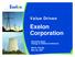 Value Driven. Exelon Corporation. Deutsche Bank Energy & Utilities Conference. Miami, Florida May 30, 2007