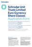 Schroder Unit Trusts Limited Euro Currency Share Classes Application Form