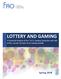 LOTTERY AND GAMING. A Financial Analysis of the OLG s Gaming Expansion and Sale of the Greater Toronto Area Gaming Bundle