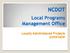 NCDOT. Local Programs Management Office. Locally Administered Projects OVERVIEW