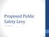 Proposed Public Safety Levy. City of Billings