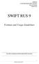 SWIFT RUS 9. Formats and Usage Guidelines. APPROVED by the Russian National SWIFT Association Steering Committee February, 2014