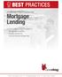 Mortgage Lending BEST PRACTICES. A Collection of Best Practices for: Includes Detailed Best Practices for: