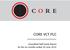 C O R E CORE VCT PLC Unaudited Half-Yearly Report for the six months ended 30 June 2010