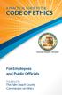 CODE OF ETHICS. For Employees and Public Officials A PRACTICAL GUIDE TO THE. Published by The Palm Beach County Commission on Ethics