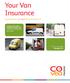 Your Van Insurance. Commercial Vehicle Product. Insurance that protects individuals and their vans against loss, damage and legal liability