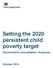 Setting the 2020 persistent child poverty target. Government consultation response