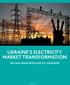 UKRAINE S ELECTRICITY MARKET TRANSFORMATION THE WAY FROM PRODUCER TO CONSUMER