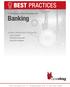 Banking BEST PRACTICES. A Collection of Best Practices for: Includes Detailed Best Practices for: