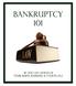 Introduction What is Insolvency? What is Bankruptcy? Special Filings Chapter Chapter Chapter 11...