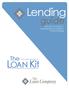 Lending. LOAN Kit. guide The Loan Company s Comprehensive Guide for Private Lending. The