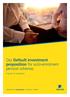 Our Default investment proposition for auto-enrolment pension schemes. A guide for employers. Retirement Investments Insurance Health