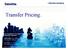 Transfer Pricing. Audit.Tax.Consulting.Corporate Finance. The Importance of Transfer Pricing Rules & Required Preparation