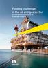 Funding challenges in the oil and gas sector. Innovative financing solutions for oil and gas companies