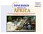 Focussed on discovery and development of major gold deposits in West Africa. October 2013