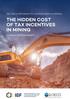Consultation Draft THE HIDDEN COST OF TAX INCENTIVES IN MINING