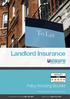 Landlord Insurance. Policy Wording Booklet. Please keep this document safe. Customer Services: Claims Line: