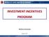 REPUBLIC OF TURKEY MINISTRY OF ECONOMY INVESTMENT INCENTIVES PROGRAM
