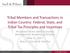 Tribal Members and Transactions in Indian Country: Federal, State, and Tribal Tax Principles and Incentives
