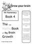 Book 4. The wee Maths Book. Growth. Grow your brain. N4 Numeracy. of Big Brain. Guaranteed to make your brain grow, just add some effort and hard work