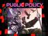 PUBLIC POLICY A system of laws, regulations, courses of action, and funding priorities concerning a given issue by government.