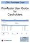 CSU Purchase Card. ProMaster User Guide for Cardholders
