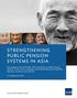 STRENGTHENING PUBLIC PENSION SYSTEMS IN ASIA