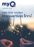 JANUARY hello 2018, goodbye. transaction fees! qudosbank.com.au