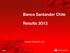Banco Santander Chile. Results 3Q13. Chile. Santiago, October 24, 2013