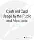 Cash and Card Usage by the Public and Merchants