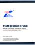 STATE HIGHWAY FUND. Annual Continuing Disclosure Report. For the Fiscal Year Ended August 31, Filed by February 28, 2018